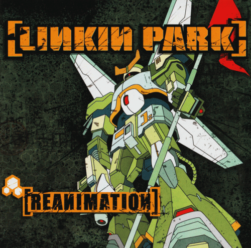 Linkin Park : Reanimation Linkin Park : Reanimation